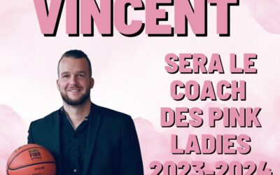 Vincent sera le coach des Pink Ladies 2023-2024